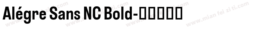 Alégre Sans NC Bold字体转换